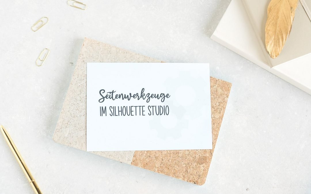 Seitenwerkzeug Silhouette Studio – Plotten für Anfänger